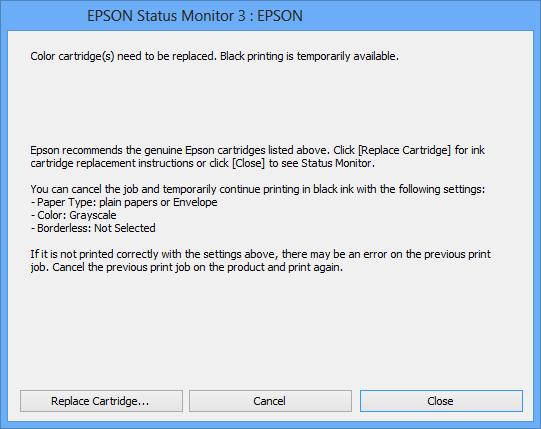 Mustekasettien vaihtaminen EPSON Status Monitor 3: Käytössä (vain Windows) Tämä ominaisuus on käytettävissä vain noin viisi päivää,