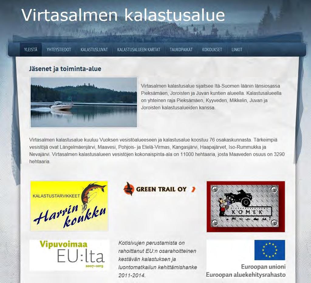 Kalastusalueille ja osakaskunnille internet sivuja, kalastajille tiedotusta ja sähköisiä lupa-aluekarttoja Virtasalmen kalastusalue, www.