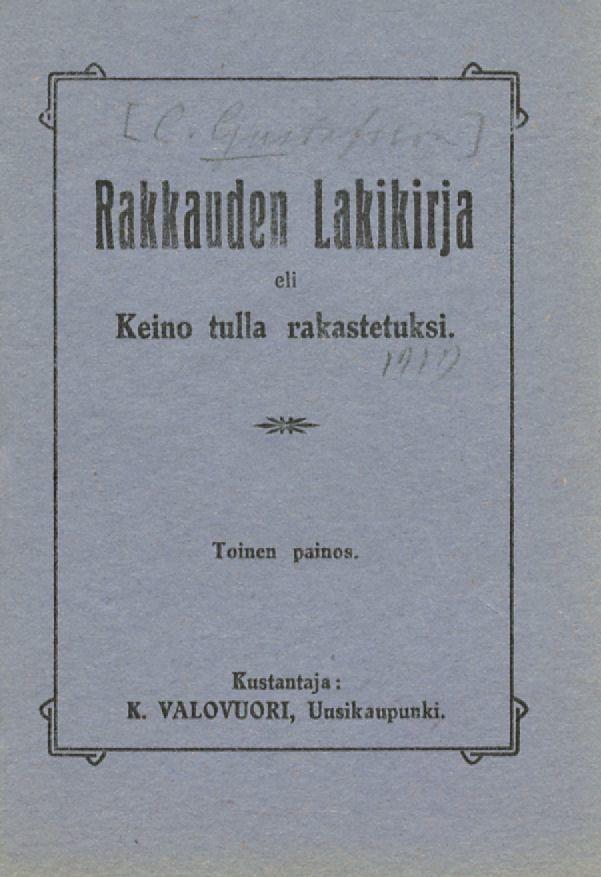 Rakkauden lakikirja eli Keino tulla rakastetuksi.
