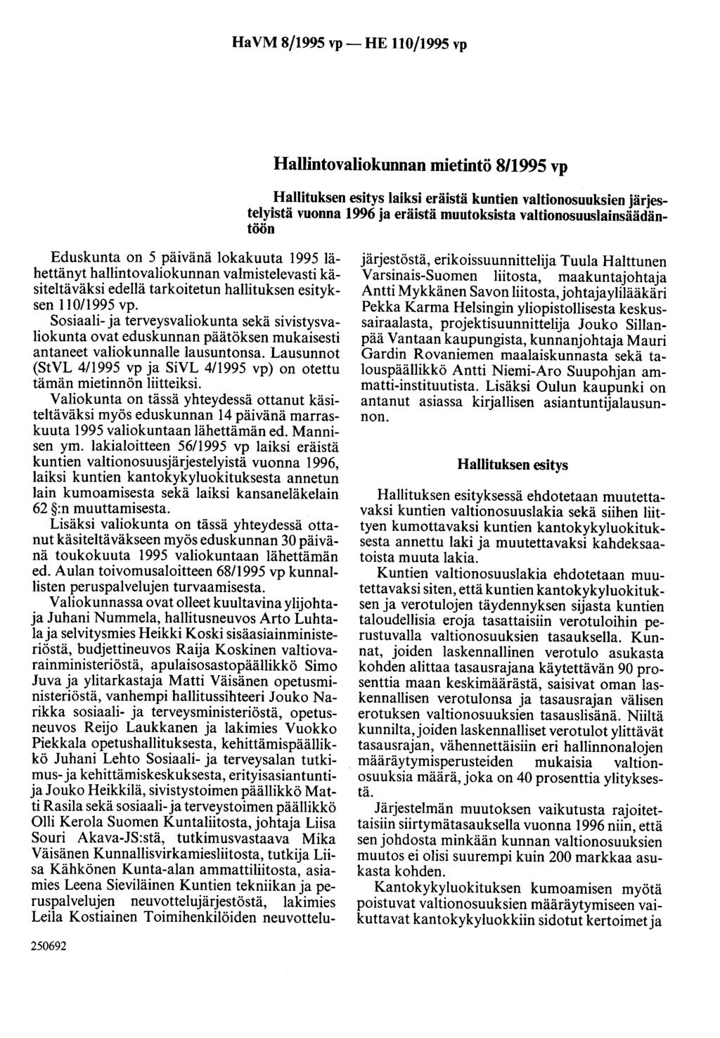 HaVM 8/1995 vp- HE 110/1995 vp Hallintovaliokunnan mietintö 8/1995 vp Hallituksen esitys laiksi eräistä kuntien valtionosuuksien järjestelyistä vuonna 1996 ja eräistä muutoksista