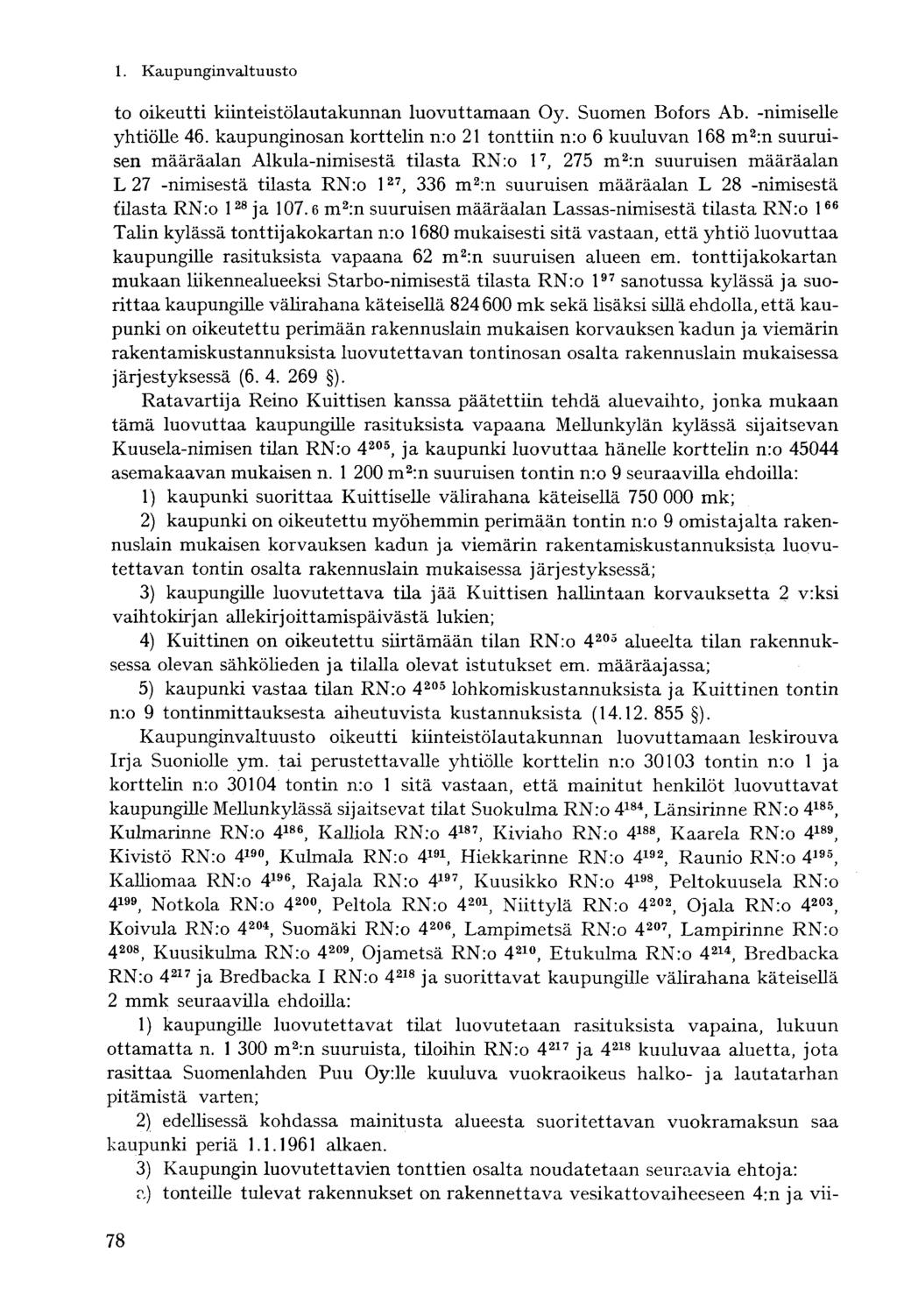 to oikeutti kiinteistölautakunnan luovuttamaan Oy. Suomen Bofors Ab. -nimiselle yhtiölle 46.