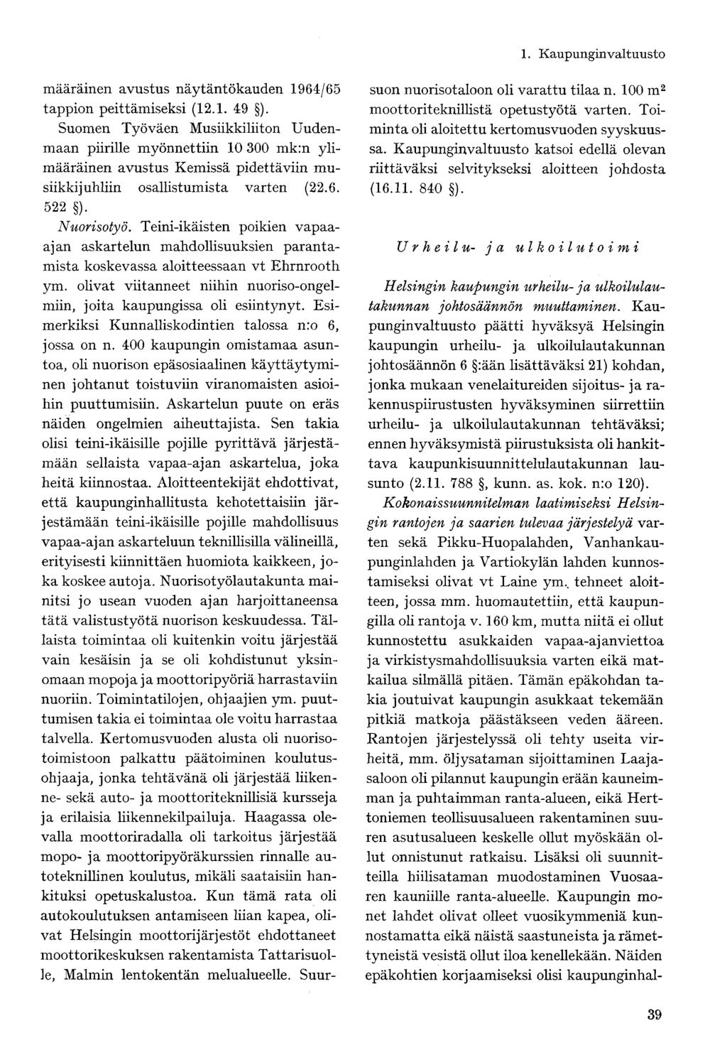 määräinen avustus näytäntökauden 1964/65 tappion peittämiseksi (12.1. 49 ).
