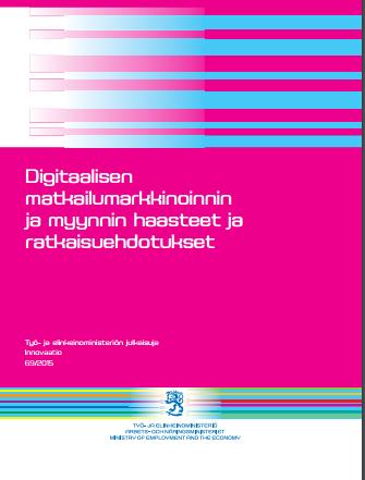 Matkailumarkkinoinnin trendit Kesän ja syksyn 2015 aikana Työ- ja elinkeinoministeriön tilaaman selvitystyön digitaalisesta matkailumarkkinoinnista ja myynnistä.