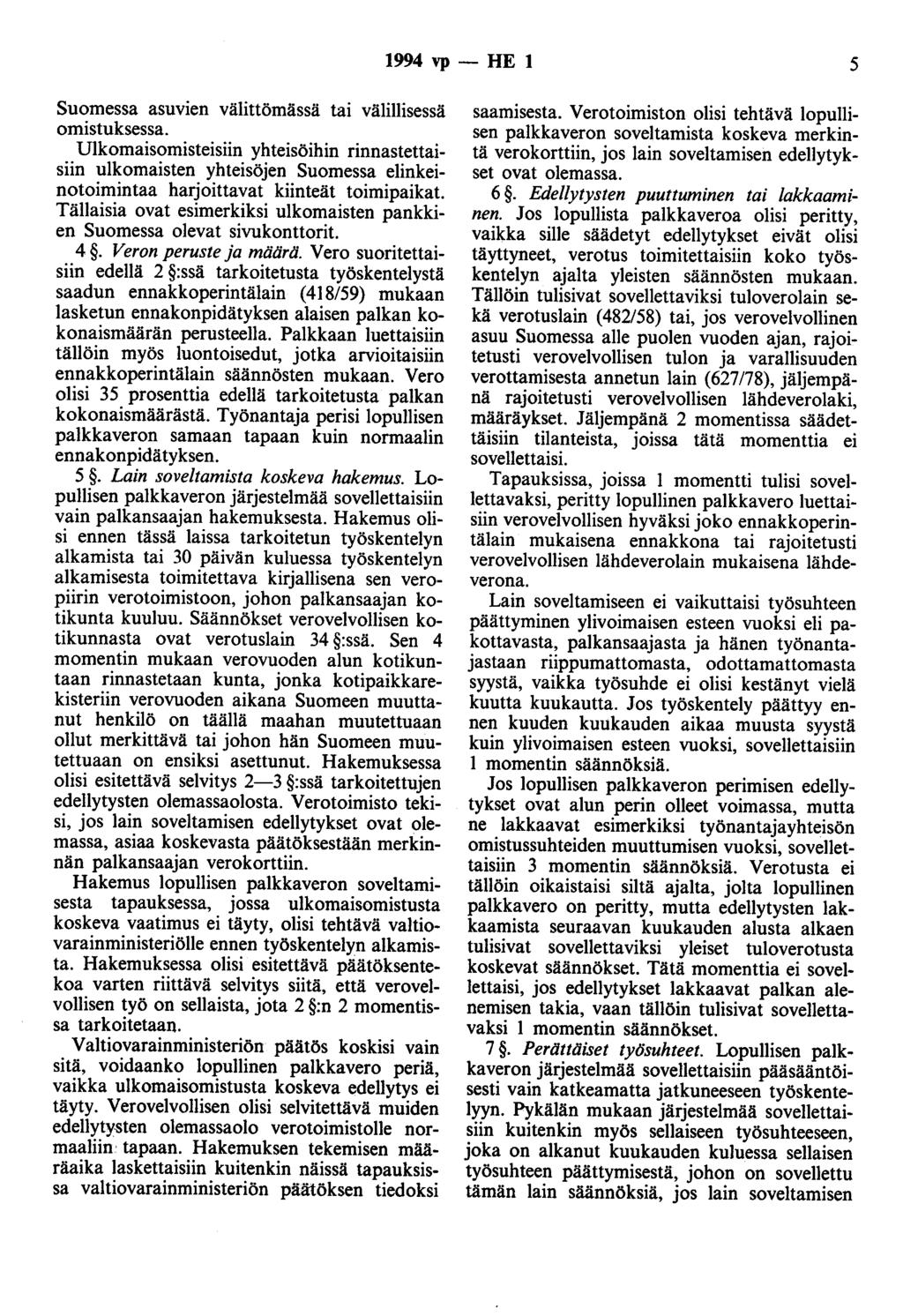 1994 vp- HE 1 5 Suomessa asuvien välittömässä tai välillisessä omistuksessa.