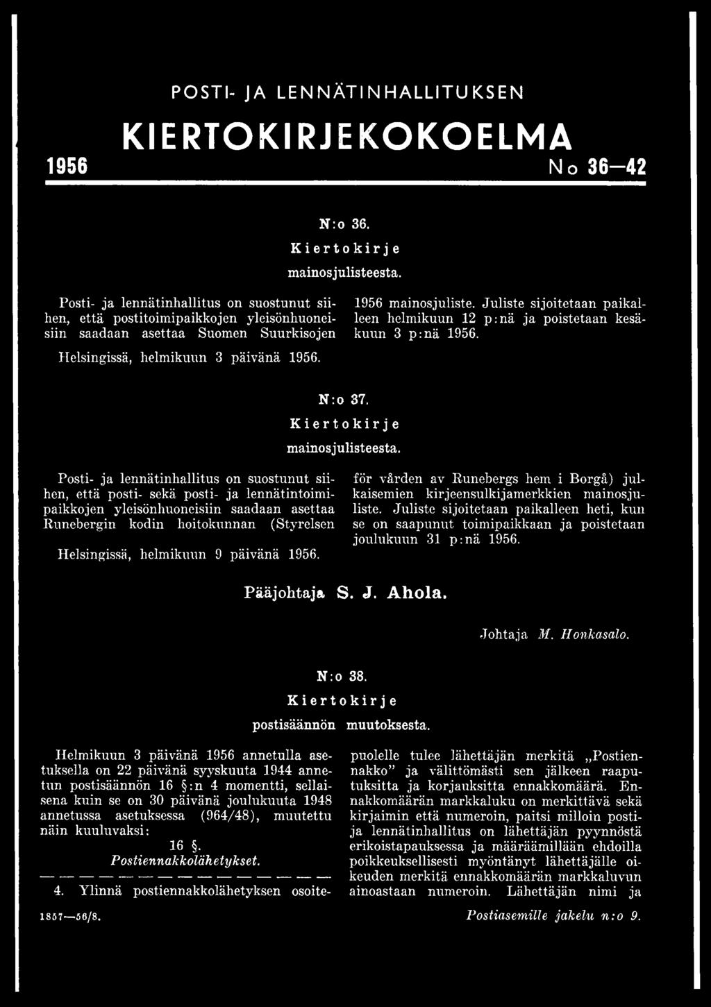 Helsingissä, helmikuun 3 päivänä 1956. N:o 37. mainosjulisteesta.