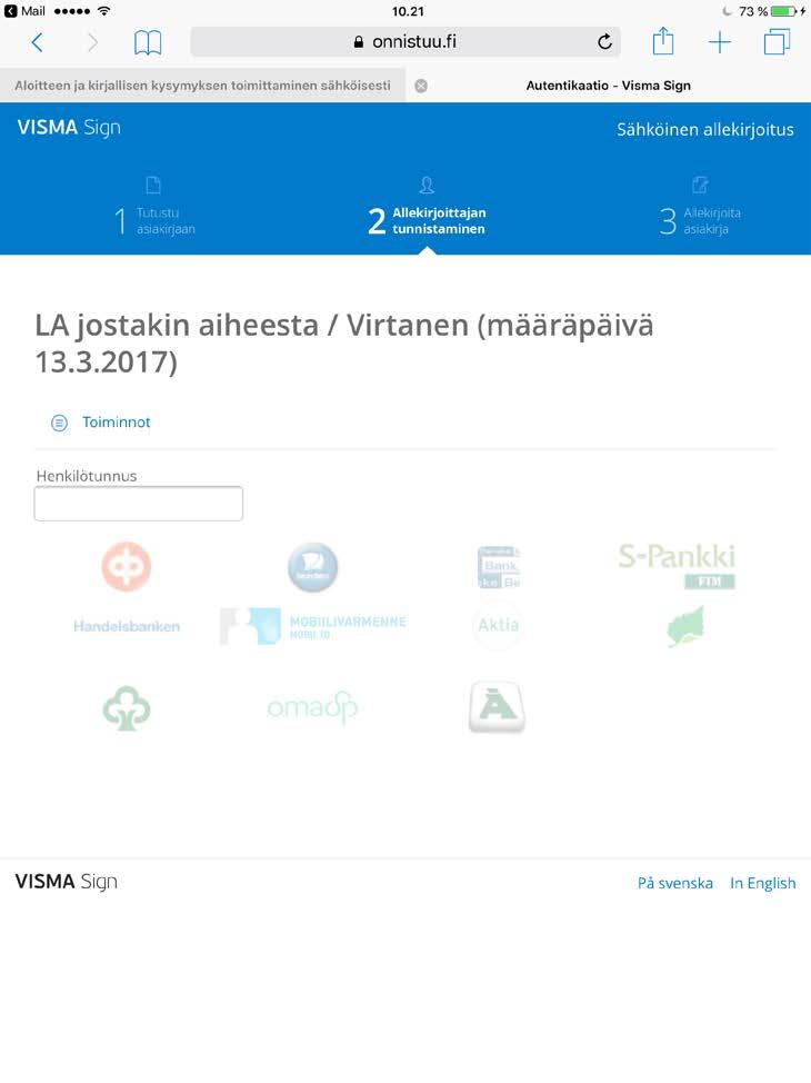 5 Syötä tunnistautumissivulla henkilötunnuksesi, jota ei tallenneta allekirjoituspalveluun (Visma Sign) ja sen käsittely tapahtuu salattuna.