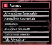 Kun olet valmis, paina OK-näppäintä aloittaaksesi automaattihaun. Jos valitset AERIAL vaihtoehto Haku näyttö, televisio etsii digitaalisen ja analogisen television lähetyksiä.