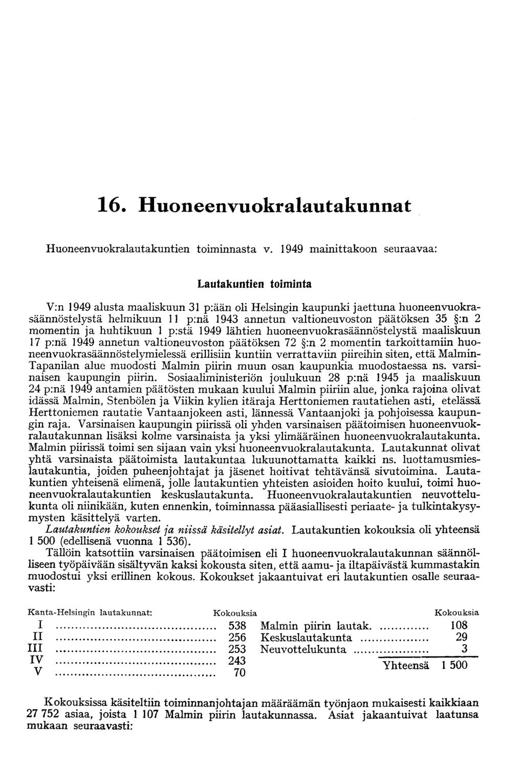 16. Huoneenvuokralautakunnat Huoneen vuokralautakuntien toiminnasta v.