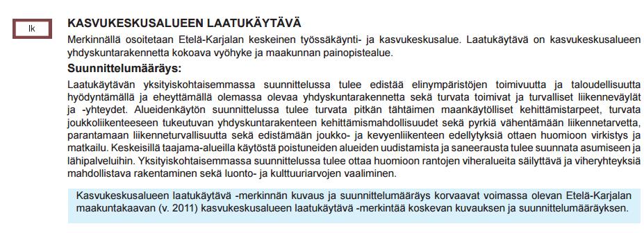 3 Yleiskaava Saimaan alueelle Ruokolahden kuntaan on laadittu rantayleiskaava (Ruokolahden rantayleiskaava I alue: Saimaa ympäristöineen, hyväksytty