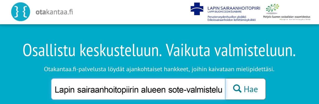 Lapin sairaanhoitopiirin alueella sosiaali- ja terveyspalvelujen uudistuksen tavoitteena on luoda yhdenvertaiset, asiakaslähtöiset. 21.3.