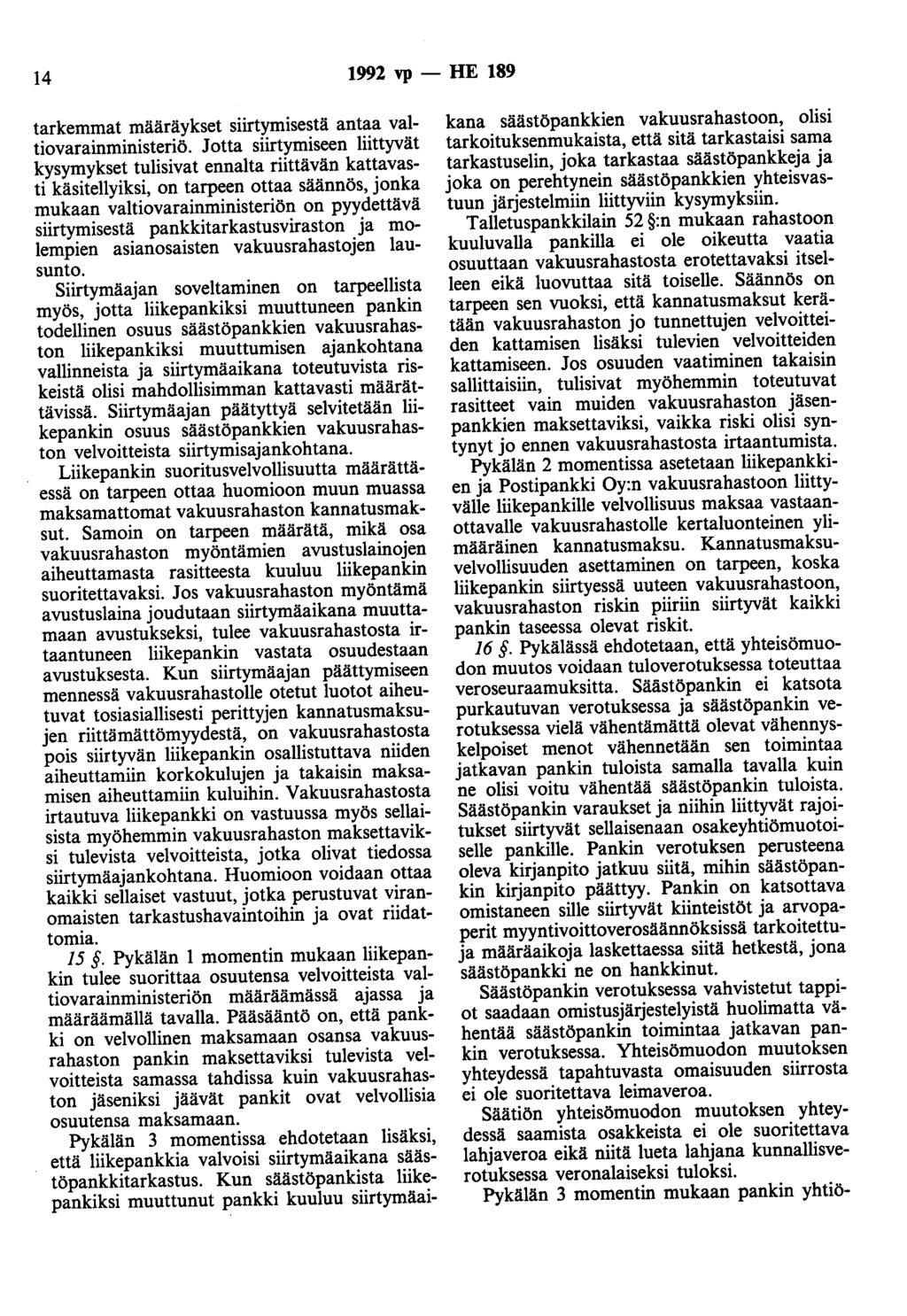 14 1992 vp - HE 189 tarkemmat määräykset siirtymisestä antaa valtiovarainministeriö.