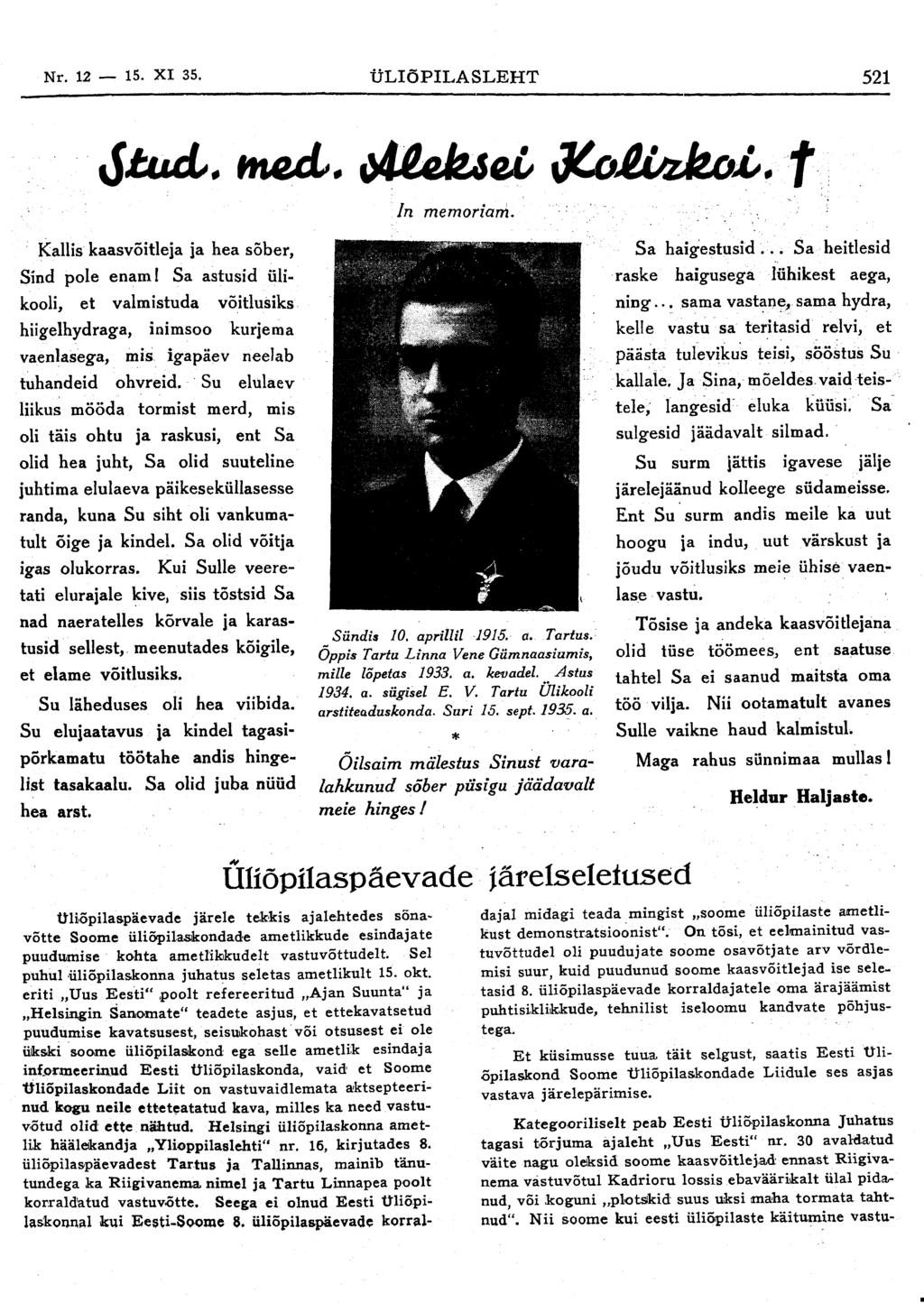 Nr. 12 15. XI 35. ÜLIÕPILASLEHT 521 istucl. ht&d. otieksel dcojlvzkol. "f ln memoriam.