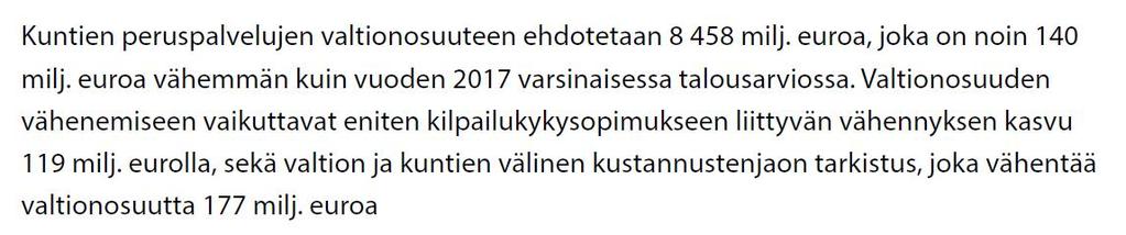 Laskelmien vertailu: VM 19.9.2017 vrs. KL/SL 19.9.2017 8 429 milj. euroa Lähde: Kuntatalousohjelma 3 Valtionosuusjärjestelmän kaksiosaisuus Kunnan valtionosuus koostuu kahdesta (2) osasta: 1.