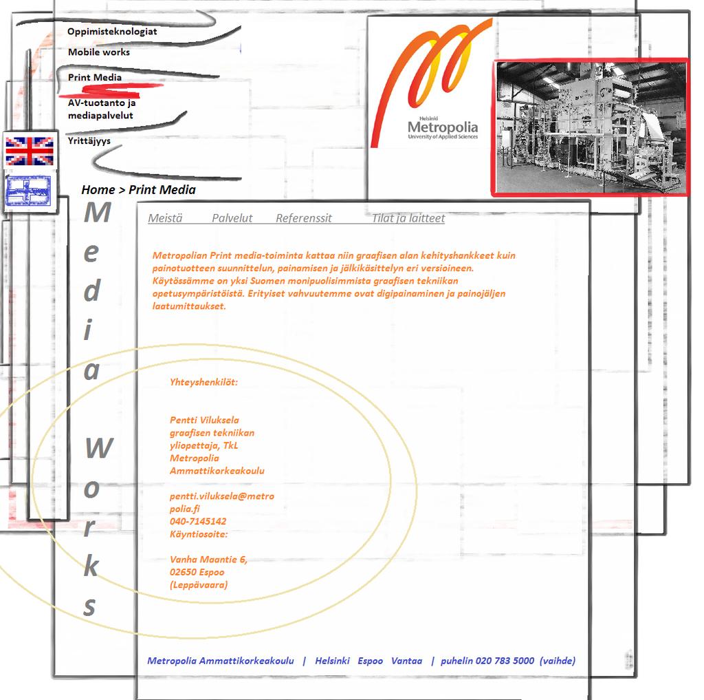 Neljäs layout: AV-tuotanto ja mediapalvelut Neljännessä ja ehkä kaikkein sekavimmassa tuotoksessa on hieman abstraktimpi ja levottomampi ilme.