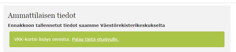Varmennekortti on nyt lisätty käyttäjätiliin onnistuneesti.