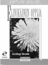 12,50 e Elinikäinen oppija Livslångt lärande on suomalaisten opettajien selviytymistari na. Se perustuu laajaan Itämeren alueen opetta jamuistojen keräys- ja tutkimushankkeeseen.