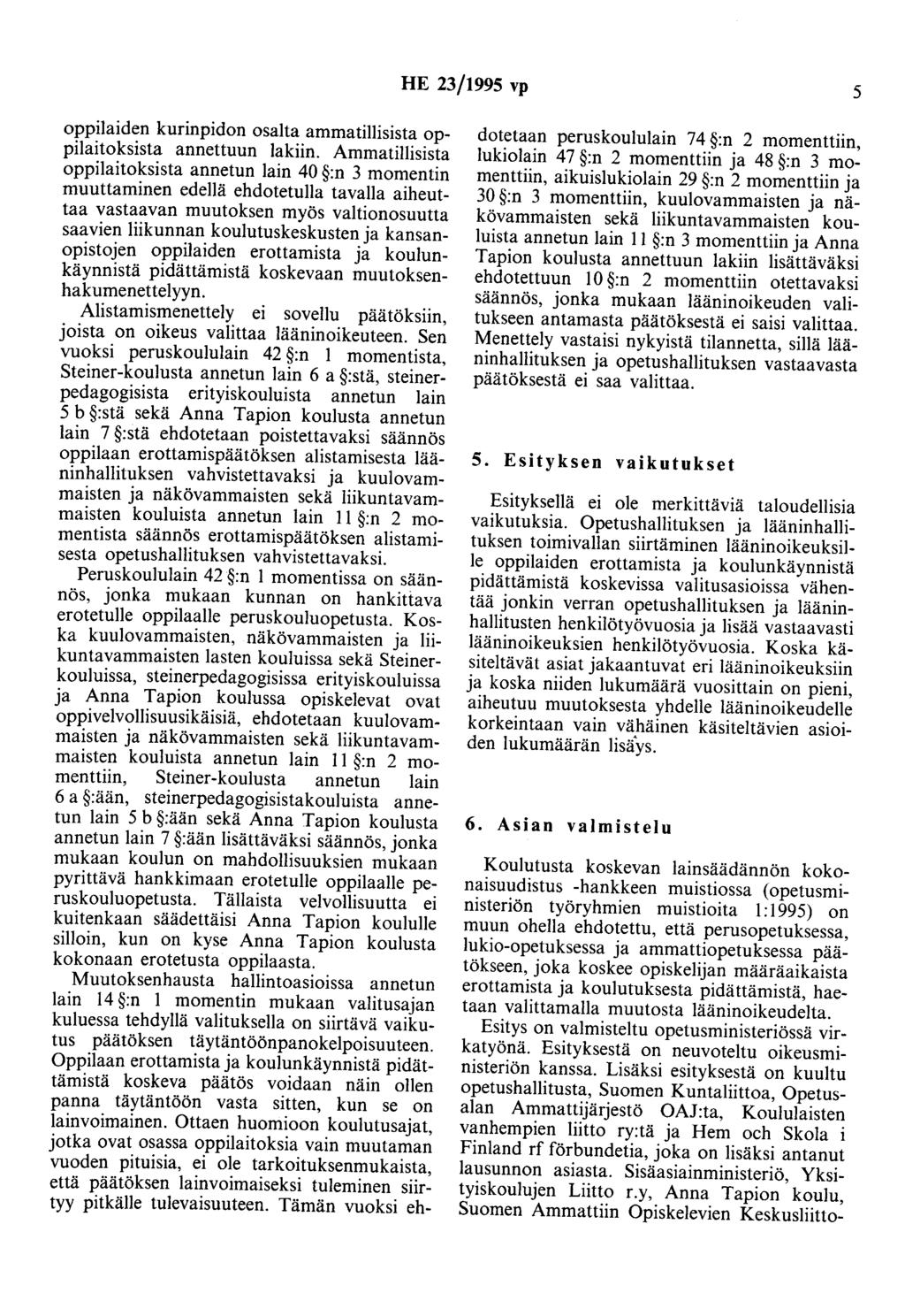 HE 23/1995 vp 5 oppilaiden kurinpidon osalta ammatillisista oppilaitoksista annettuun lakiin.