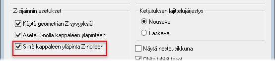 Mastercam 2017 uudet piirteet Ohjelman uudet yleispiirteet Z-asema Siirrä kappaleen yläosa Z-nollaan -valinnalla siirretään geometrian ylin kohta asemaan Z=0.