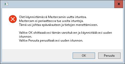Mastercam 2017 uudet piirteet Ohjelman uudet yleispiirteet Useiden istuntojen tuki Kun toinen Mastercamin istunto avataan, alla