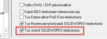 SOLIDWORKS sketsien luku Nyt voidaan tuoda SOLIDWORKS-tiedostosta sen sketsitiedot.