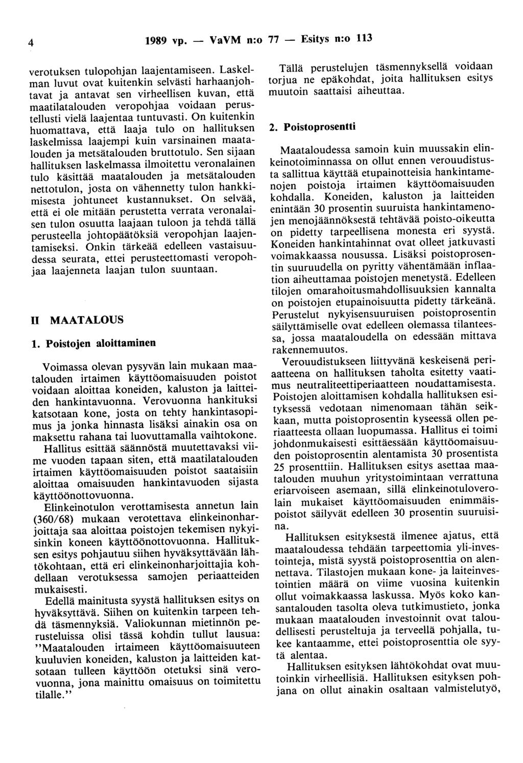 4 1989 vp. - VaVM n:o 77 - Esitys n:o 113 verotuksen tulopohjan laajentamiseen.