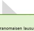 Arviointimenettelyn tuleee olla viety loppuun ennen kuin hankkeen toteuttamiseen liittyviä lupiaa voidaan myöntää tai lupaan rinnastettavia