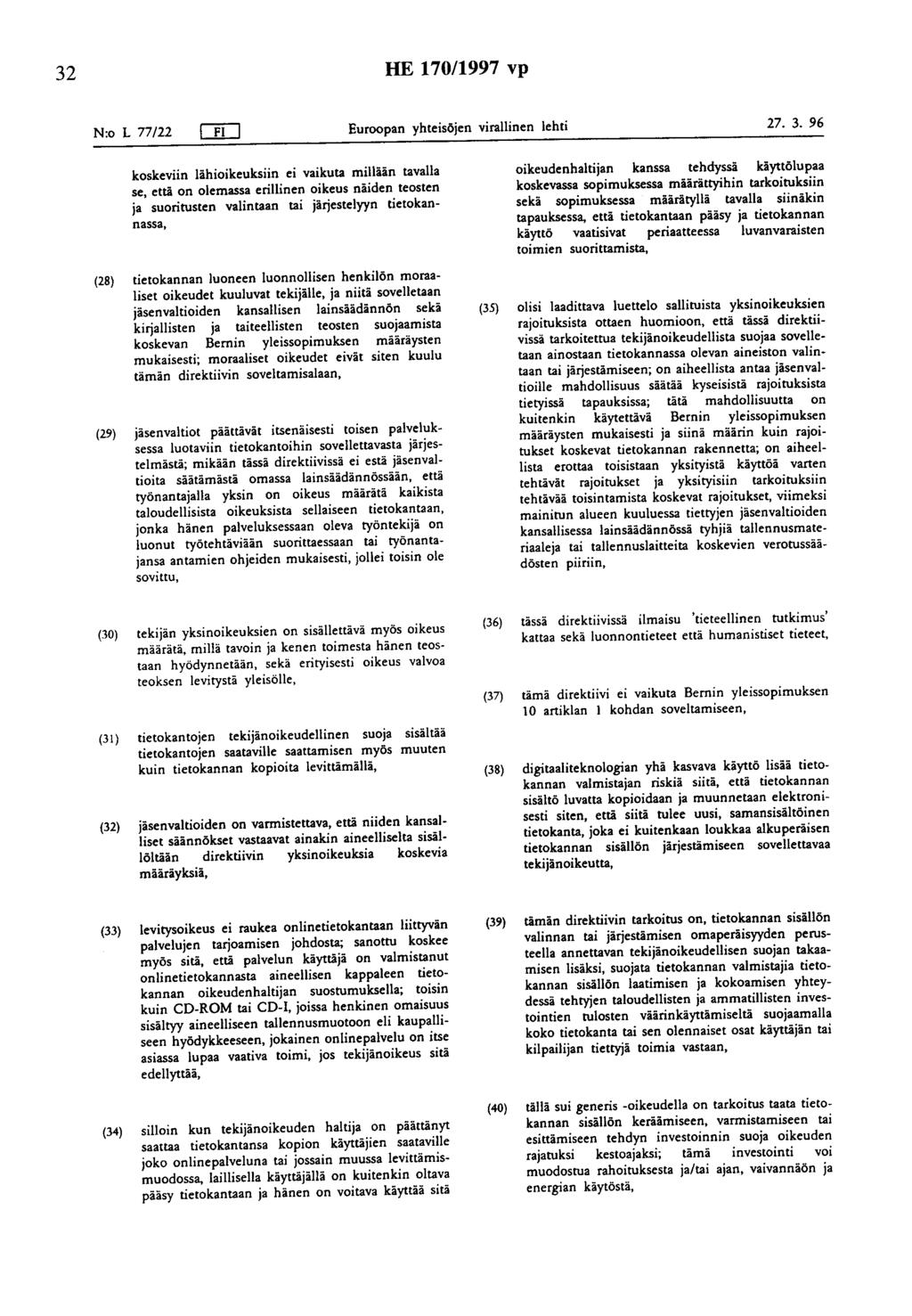 32 HE 170/1997 vp N:o L 77/22 Euroopan yhteisöjen virallinen lehti 27. 3.