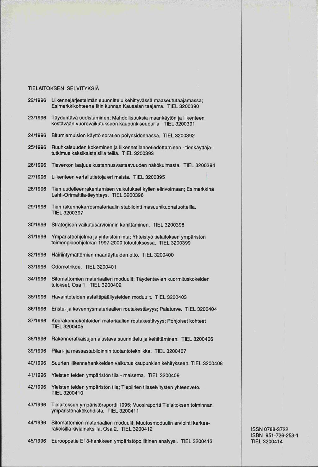 TIELAITOKSEN SELVITYKSIÄ 22/1996 Liikennejärjestelmän suunnittelu kehittyvässä maaseututaajamassa; Esimerkkikohteena litin kunnan Kausalan taajama.