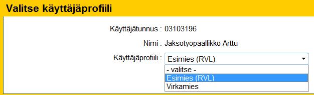 Yleistä Käyttäjäprofiilin valinta Käyttäjätunnuksen