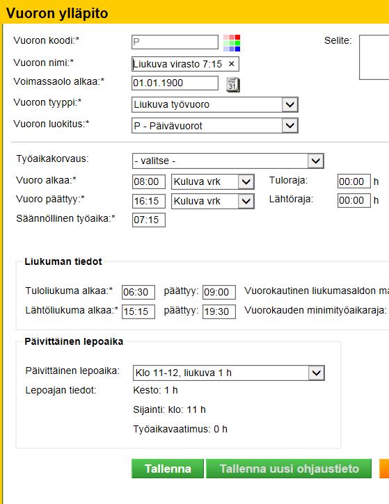 Vuorot Liukuva työaika Vuorokoodi ja nimi: Virastossa sovittava nimeämiskäytäntö Voimassaolo alkaa: Vuoron käytön alkamisajankohta Vuoron tyyppi: Liukuva työvuoro Vuoron luokitus: P Päivävuoro