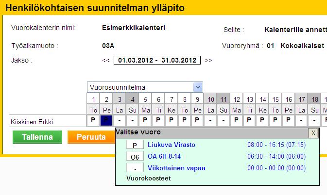 Henkilökohtainen suunnittelu Henkilön vuoro vaihdetaan napsauttamalla hiiren vasemmalla painikkeella halutun