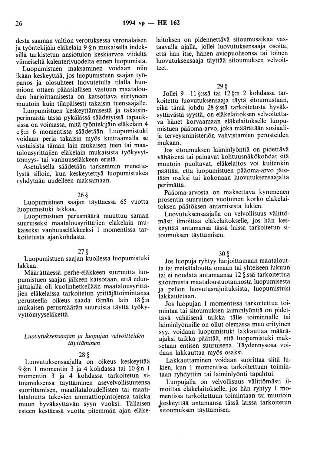 26 1994 vp - HE 162 desta saaman valtion verotuksessa veronalaisen ja työntekijäin eläkelain 9 :n mukaisella indeksillä tarkistetun ansiotulon keskiarvoa viideltä viimeiseltä kalenterivuodelta ennen