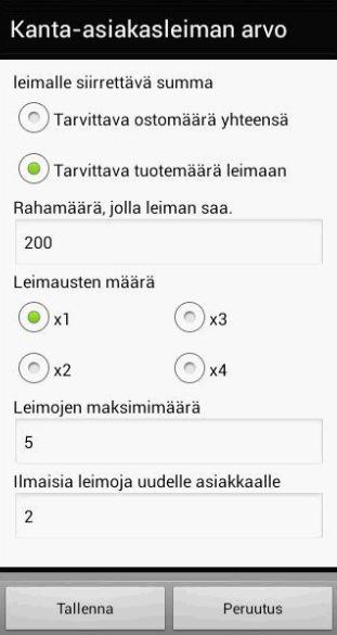 Kanta-asiakasleiman arvo -> saa valita Rahamäärän minkä ylittyessä saa leiman (Jos leiman saa aina 200=2
