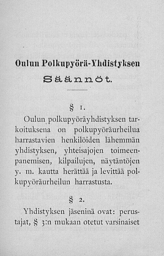 Oulun Polkupyörä-Yhdistyksen Säännöt. i.