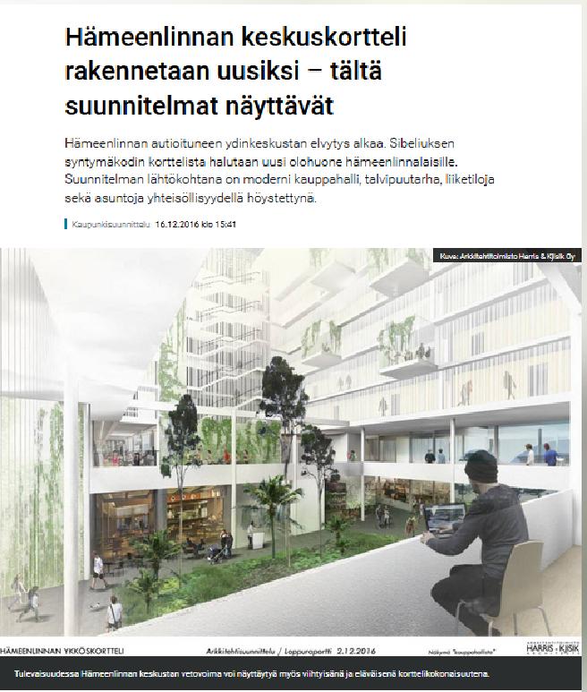 Kaupunki oppimisympäristönä Hämeenlinnan kaupungin ydinkeskustassa torin ja Reskan varrella sijaitsee ns.