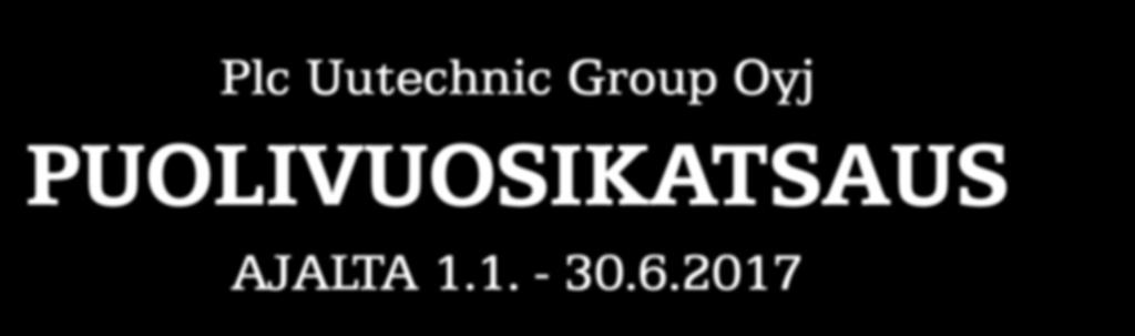 Plc Uutechnic Group Oyj