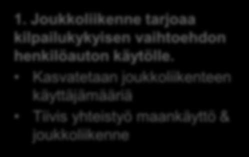 Huomio esteettömyydessä ja joustavuudessa.