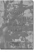 20 e 4nroa (08) 20 e 4nroa (07) kpl kpl Elinikäinen oppija Livslångt lärande on suomalaisten opettajien