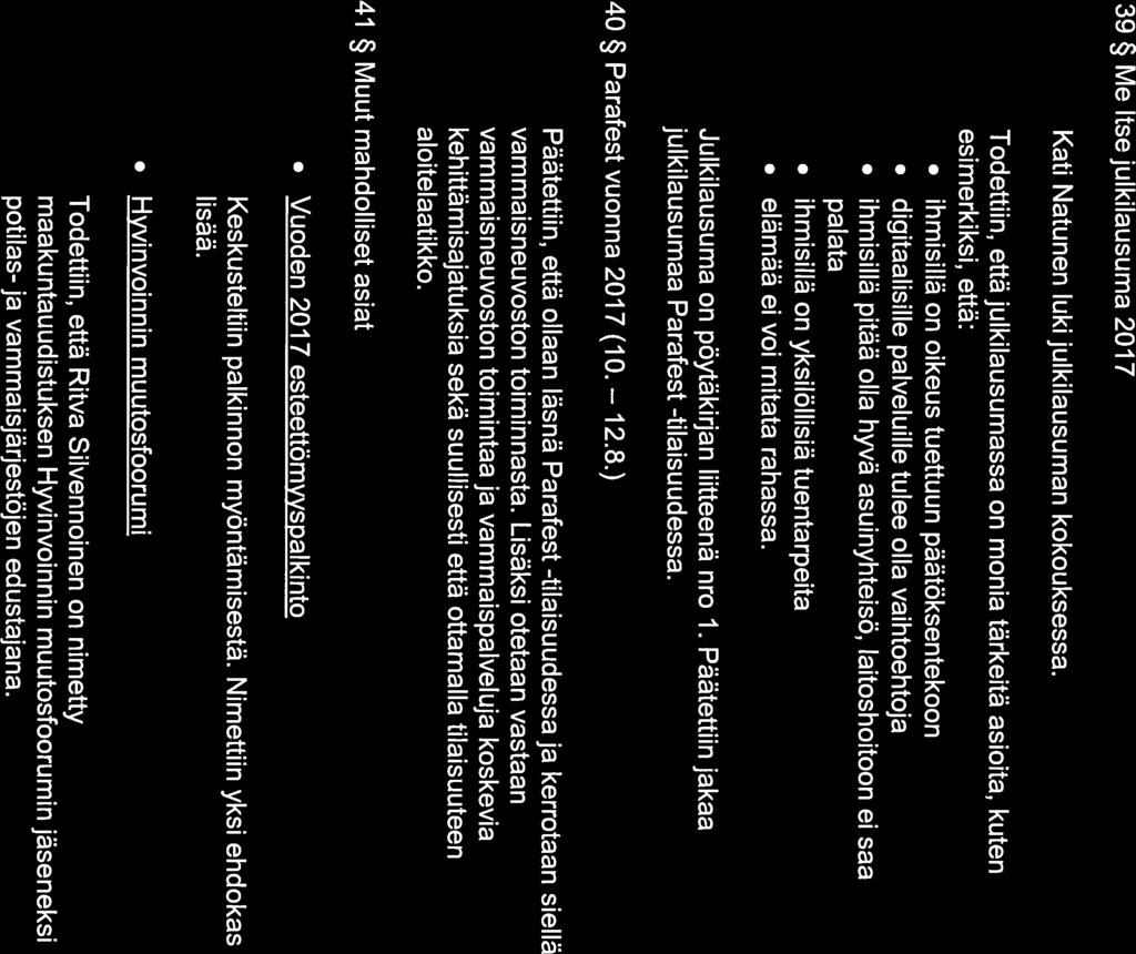 ]ENSUU 39 Me Itse julkilausuma 2017 Kati Natunen luki julkilausuman kokouksessa.