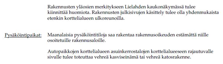 Asemakaavan suunnittelun pohjana on käytetty kaavaselostuksen liitteenä 3 olevaa viitesuunnitelmaa, joka havainnollistaa alueen toteuttamistapaa ja kaava-alueen ympäristössä tapahtuvia