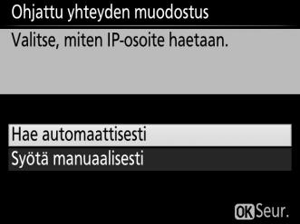 Profiilien nimet voivat olla enintään 16 merkkiä pitkiä. 6 IP-osoitteen valitseminen tai hakeminen. Korosta yksi seuraavista vaihtoehdoista ja paina J.