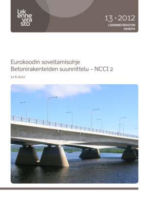 uusien siltojen suunnittelu (Eurokoodit) on vain osa