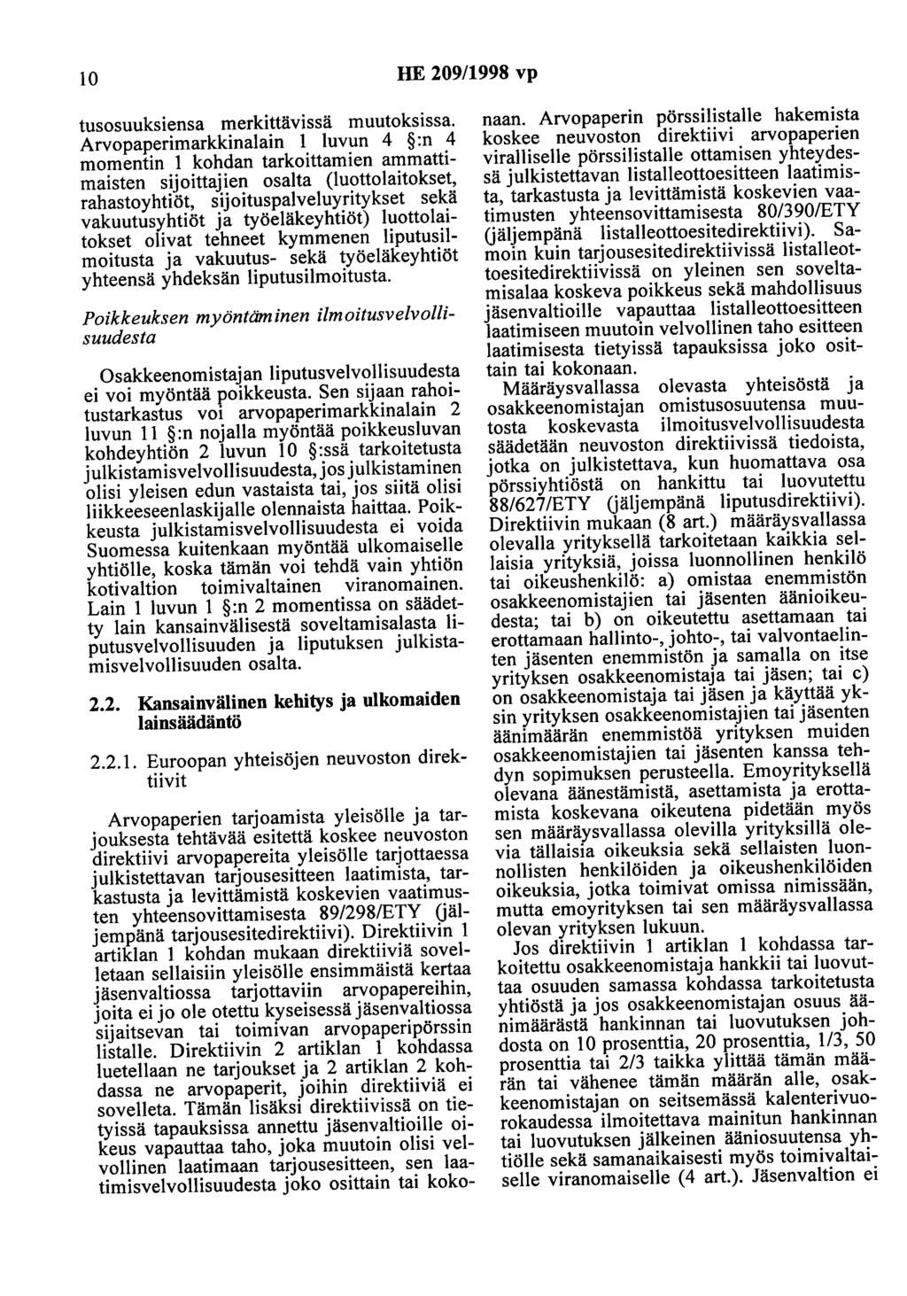 10 HE 209/1998 vp tusosuuksiensa merkittävissä muutoksissa.