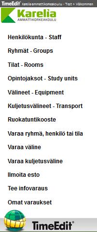 Henkilökunnan työjärjestykset (myös julkisella puolella) Ryhmien työjärjestykset (myös julkisella puolella) Tilojen työjärjestykset (myös julkisella puolella) Opintojaksojen työjärjestykset (myös