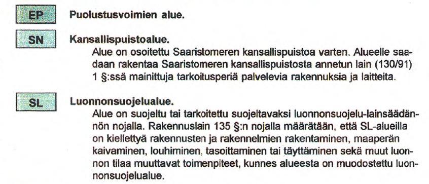 Hankealue sijoittuu kokonaisuudessaan vesialueelle Utön rantautumiskohtaa lukuun ottamatta. Utön osayleiskaava on kokonaisuudessaan täydennyksen liitteenä.