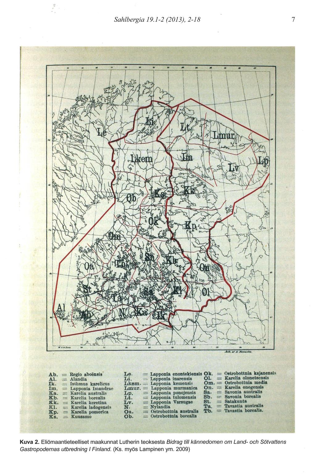 Sahlbergia 1 9. 1-2 (20 1 3), 2-1 8 7 t" l v.tt / ab. - Resio aboðn ic' À1, :.Á.landis k. m, Ka. Kb..Kk. Kl. Kp. Ks.