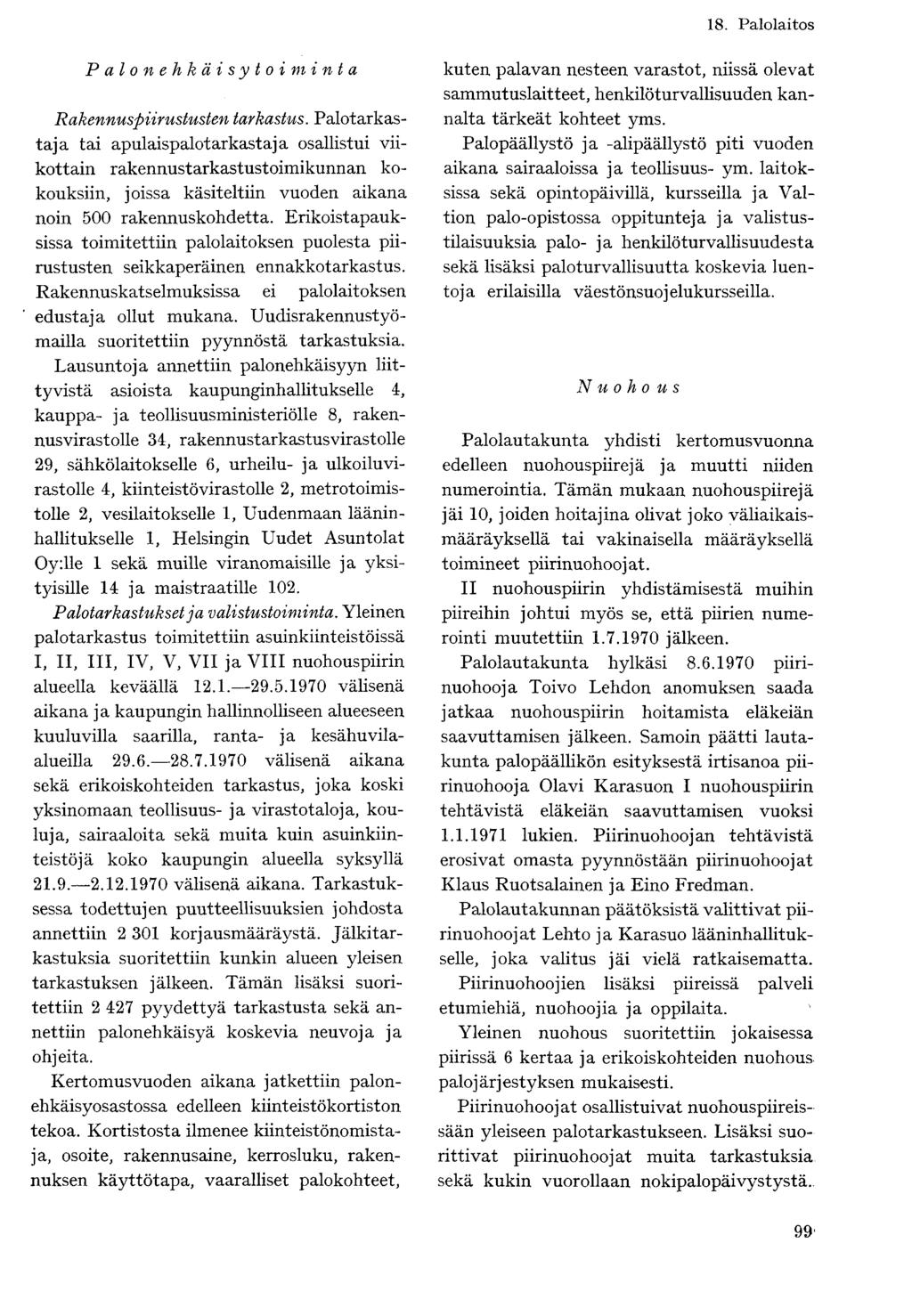 8. Palolaitos Palonehkäisytoi m int a Rakennuspiirustusten tarkastus.