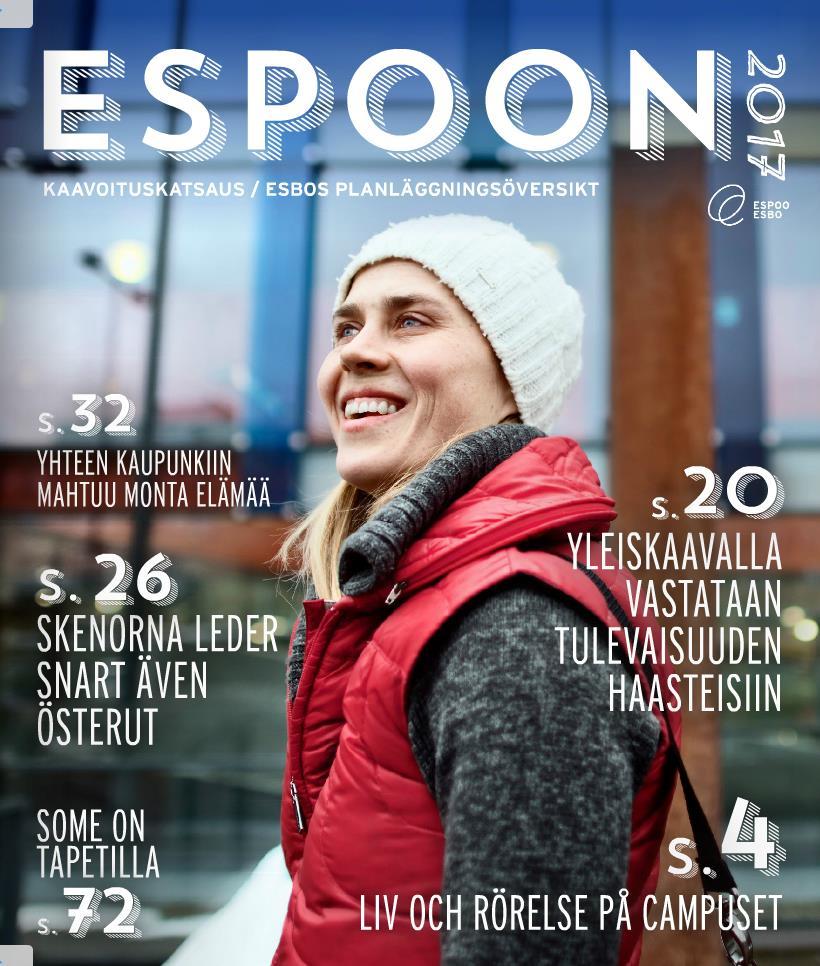 Espoon kaavoituskatsaus 2017 http://www.espoo.