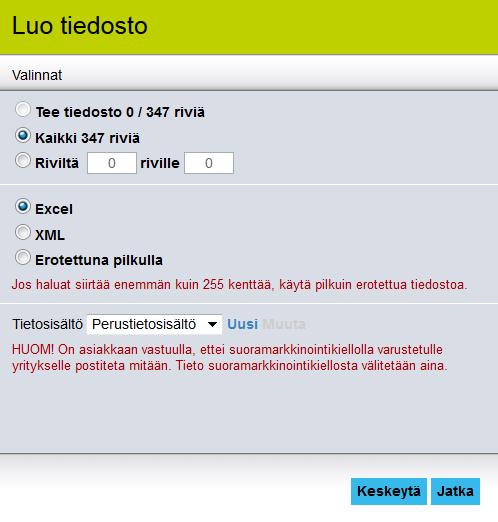 20 LUO TIEDOSTO Tehtyäsi haun voit luoda tiedoston osumalistan yrityksistä kohdassa Tee tiedosto. Käytettävät tallennusmuodot ovat; Excel, pilkuilla eroteltu tai XML.