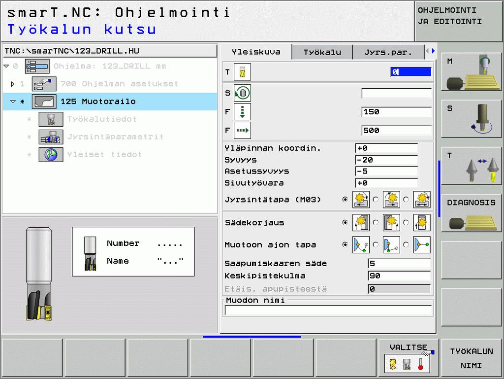 Muoto-ohjelmoinnin käynnistys lomakkeesta 8 Valitse käyttötapa smart.nc. 8 Valitse haluamasi koneistusaskel, muoto-ohjelmille vaaditaan (UNIT 122, UNIT 125).